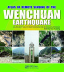 Atlas of remote sensing of the Wenchuan earthquake /