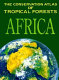 The Conservation atlas of tropical forests : Africa /