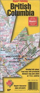 British Columbia : detailed full colour road map with provincial distance map plus plans of 7 B.C. centres /