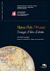 Marco Polo 750 anni : il viaggio, il libro, il diritto = [Make Boluo qi bai wu shi nian hou] /