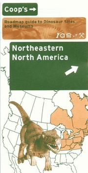 Coop's roadmap guide to dinosaur sites and museums, northeastern North America /