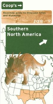 Coop's roadmap guide to Dinosaur sites and museums, Southern North America.