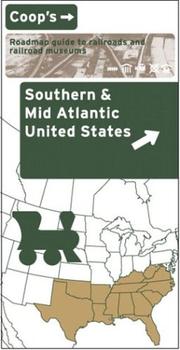 Southern & Mid Atlantic United States : Coop's roadmap guide to railroads and railroad museums.