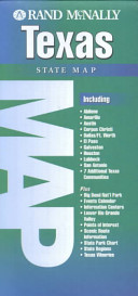 Texas state map : including Abilene, Amarillo, Austin, Corpus Christi, Dallas/Ft. Worth, El Paso, Galveston, Houston, Lubbock, San Antonio, 7 additional Texas communities : plus Big Bend Nat'l Park, events calendar, information centers, Lower Rio Grande Valley, points of interest, scenic route information, state park chart, state regions, Texas wineries /
