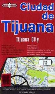 Ciudad de Tijuana : Tijuana City.