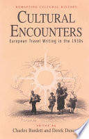 Cultural encounters : European travel writing in the 1930s /