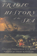 The tragic history of the sea /