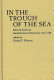 In the trough of the sea : selected American sea-deliverance narratives, 1610-1766 /