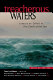Treacherous waters : stories of sailors in the clutch of the sea /