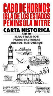 Cabo de Hornos, Isla de los Estados, Peninsula Mitre, carta historica : 1:400 000 : naufragios, faros-factorias, oreros-misioneros.
