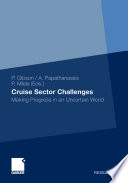 Cruise sector challenges : making progress in an uncertain world /