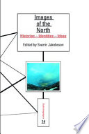 Images of the North : histories, identities, ideas /