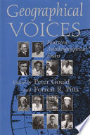 Geographical voices : fourteen autobiographical essays /