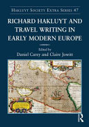 Richard Hakluyt and travel writing in early modern Europe /