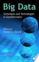 Big data : techniques and technologies in geoinformatics /