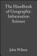 The handbook of geographic information science /