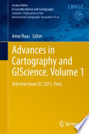 Advances in cartography and GIScience. Selection from ICC 2011, Paris /