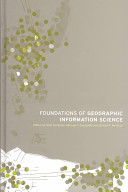 Foundations of geographic information science /
