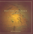 Past time, past place : GIS for history /