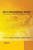 Self-organising maps : applications in geographic information science /