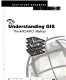 Understanding GIS : the ARC/INFO method : self-study workbook : version 7.1 for UNIX and Windows NT /