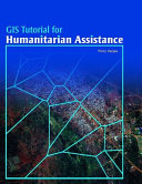 GIS tutorial for humanitarian assistance.