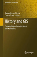 History and GIS : epistemologies, considerations and reflections /