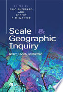 Scale and geographic inquiry : nature, society, and method /