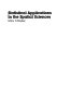 Statistical applications in the spatial sciences /