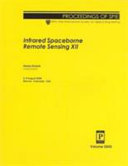 Infrared spaceborne remote sensing XII : 2-3 August 2004, Denver, Colorado, USA /