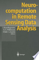 Neurocomputation in remote sensing data analysis : proceedings of concerted action COMPARES (connectionist methods for pre-processing and analysis of remote sensing data) /