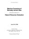 Machine processing of remotely sensed data : with special emphasis on natural resources evaluation : ninth international symposium, June 21-23, 1983, Purdue University, Laboratory for Applications of Remote Sensing, West Lafayette, Indiana /