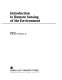 Introduction to remote sensing of the environment /