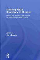 Studying PGCE geography at M level : reflection, research and writing for professional development /