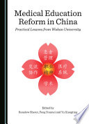 MEDICAL EDUCATION REFORM IN CHINA : practical lessons from wuhan university.