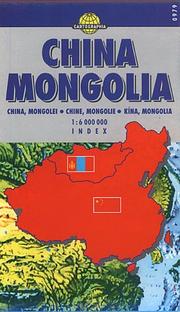 Kína, Mongólia 1:6 000 000 : névmutató = China, Mongolia = China, Mongolei = Chine, Mongolie /
