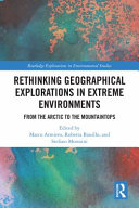 Rethinking geographical explorations in extreme environments : from the Arctic to the mountaintops /