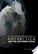 Future science opportunities in Antarctica and the Southern Ocean /