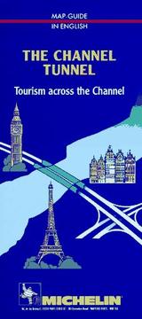 The Channel tunnel : tourism across the Channel : map-guide in English.