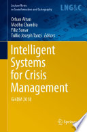 Intelligent Systems for Crisis Management : Gi4DM 2018 /