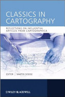 Classics in cartography : reflections on influential articles from Cartographica /