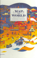 A map of the world : according to illustrators & storytellers /