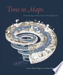 Time in maps : from the Age of Discovery to our digital era /