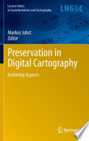 Preservation in digital cartography : archiving aspects /