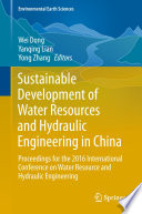 Sustainable Development of Water Resources and Hydraulic Engineering in China : Proceedings for the 2016 International Conference on Water Resource and Hydraulic Engineering /