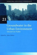 Groundwater in the urban environment : proceedings of the XXVII IAH Congress on Groundwater in the Urban Environment, Nottingham UK, 21-27 September 1997 /