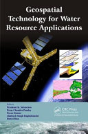Geospatial technology for water resource applications /