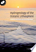 Hydrogeology of the oceanic lithosphere /