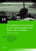 Groundwater governance in the Indo-Gangetic and Yellow River basins : realities and challenges /