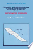Surface-water hydrology. proceedings of the International Conference on Hydrology and Water Resources, New Delhi, India, December 1993 /